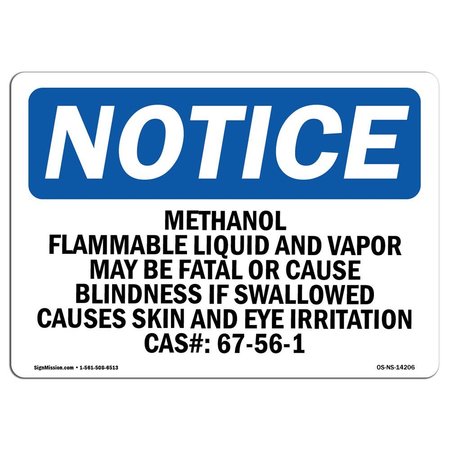 SIGNMISSION OSHA Notice Sign, 10" H, 14" W, Aluminum, Methanol Flammable Liquid And Vapor May Sign, Landscape OS-NS-A-1014-L-14206